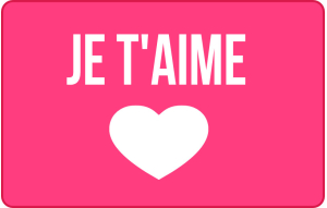  Je t'aime